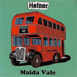 Hefner : Maida Vale Hefner : Maida Vale